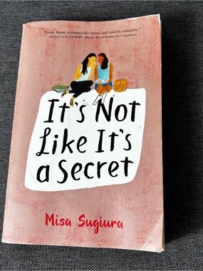 It’s Not Like It’s a Secret by Misa Sugiura - YA Paperback